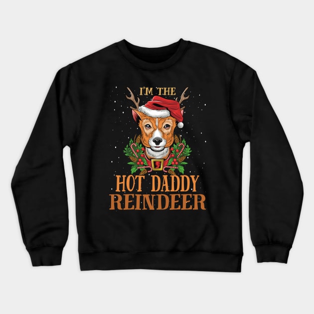 Im The Hot Daddy Reindeer Christmas Funny Pajamas Funny Christmas Gift Crewneck Sweatshirt by intelus